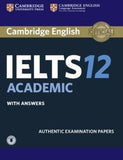 Cambridge IELTS 12 : Academic Student's Book with Answers with Audio, Authentic Examination Papers