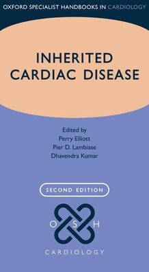 Inherited Cardiac Disease (Oxford Specialist Handbooks in Cardiology), 2e