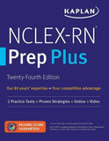 NCLEX-RN Prep Plus: 2 Practice Tests + Proven Strategies + Online + Video (Kaplan Test Prep), 24e | Book Bay KSA