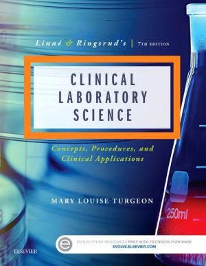 Linne & Ringsrud's Clinical Laboratory Science : Concepts, Procedures, and Clinical Applications, 7e**