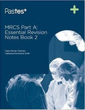 MRCS Part A Essential Revision Notes: Book 2