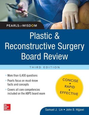 Plastic and Reconstructive Surgery Board Review: Pearls of Wisdom, 3E