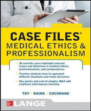 Case Files Medical Ethics and Professionalism**