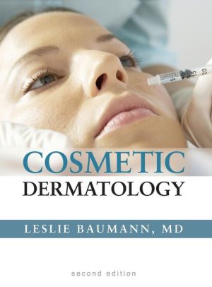 Cosmetic Dermatology: Principles and Practice, 2e**