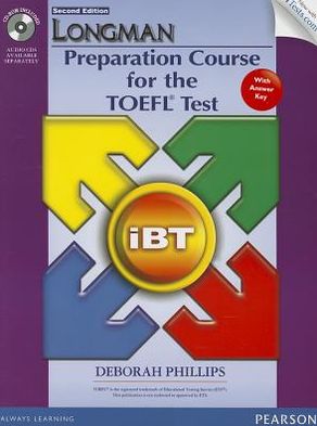 Longman Preparation Course for the TOEFL iBT (R) Test (with CD-ROM, Answer Key, and iTest), 2e