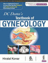 DC Dutta’s Textbook of Gynecology, 8e**