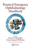 Practical Emergency Ophthalmology Handbook : An Algorithm Based Approach to Ophthalmic Emergencies | Book Bay KSA