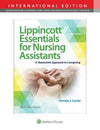 Lippincott Essentials for Nursing Assistants : A Humanistic Approach to Caregiving (IE), 5e