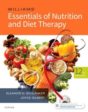 Williams' Essentials of Nutrition and Diet Therapy, 12e**