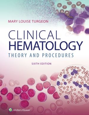 Clinical Hematology: Theory & Procedures, 6e