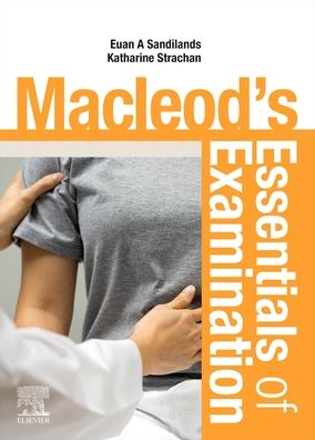 Macleod's Essentials of Examination**