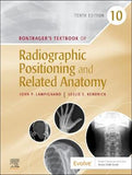 Bontrager's Textbook of Radiographic Positioning and Related Anatomy, 10e**
