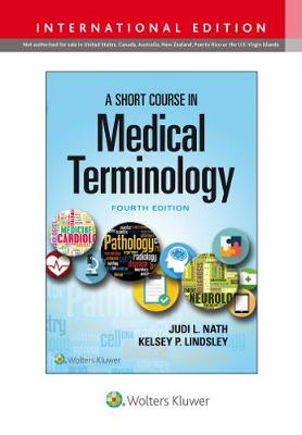 A Short Course in Medical Terminology, 4e**