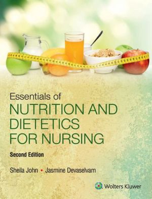 Essentials of Nutrition and Dietetics for Nursing, 2e