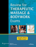 Review for Therapeutic Massage and Bodywork Exams, 3e