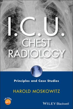 I.C.U. Chest Radiology: Principles and Case Studies