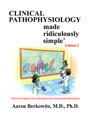 Clinical Pathophysiology Made Ridiculously Simple, 2e