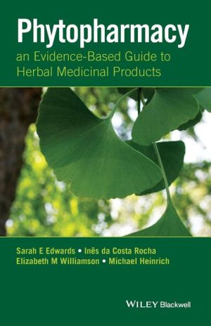 Phytopharmacy - an Evidence-Based Guide to Herbal Medicinal Products | Book Bay KSA