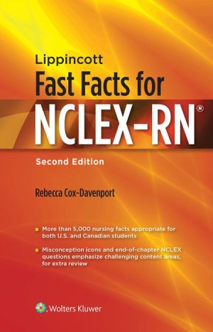 Lippincott Fast Facts for NCLEX-RN, 2e**