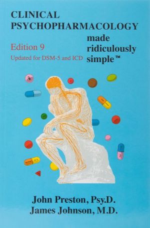 Clinical Psychopharmacology Made Ridiculously Simple, 9e