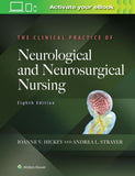 The Clinical Practice of Neurological and Neurosurgical Nursing, 8e