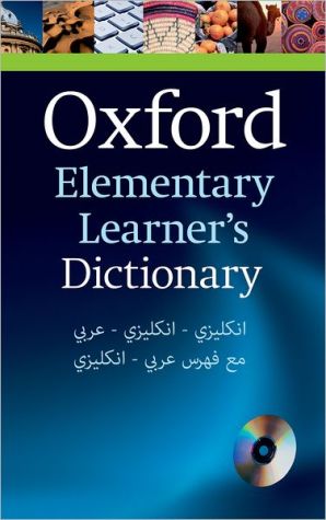 Oxford Elementary Learner's Dictionary with CD-ROM: English-English-Arabic