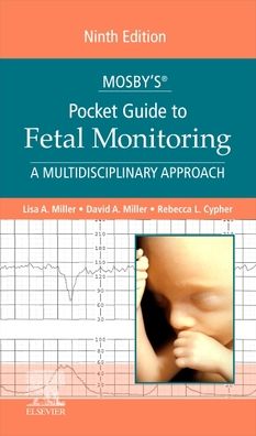 Mosby's (R) Pocket Guide to Fetal Monitoring, 9e