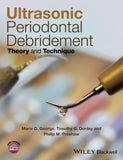 Ultrasonic Periodontal Debridement - Theory and Technique