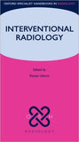 Interventional Radiology (Oxford Specialist Handbooks in Radiology)