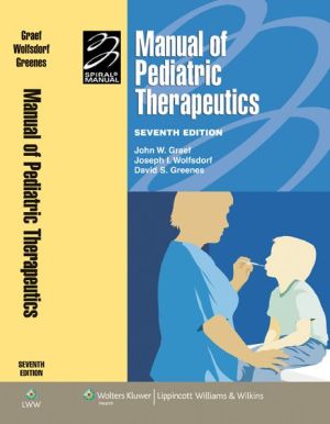 Manual of Pediatric Therapeutics, 7e**