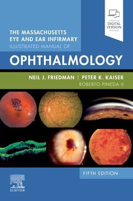 The Massachusetts Eye and Ear Infirmary Illustrated Manual of Ophthalmology , 5e