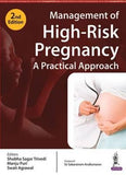 Management of High Risk Pregnancy- A Practical Approach 2/e