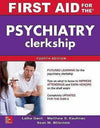First Aid for The Psychiatry Clerkship, 4e