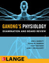 Ganong's Medical Physiology Examination and Board Review**