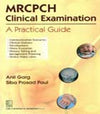 MRCPCH Clinical Examination: A Practical Guide (PB)