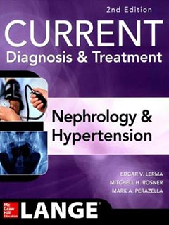 Current Diagnosis & Treatment Nephrology & Hypertension 2e