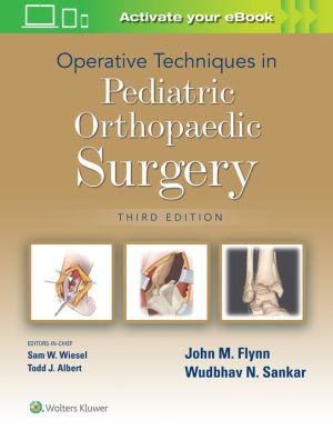 Operative Techniques in Pediatric Orthopaedic Surgery, 3e
