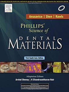 Phillips' Science of Dental Materials: 1st South Asia Edition