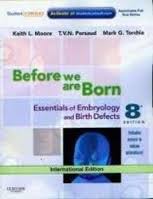 Before We are Born : Essentials of Embryology and Birth Defects (IE), 8e