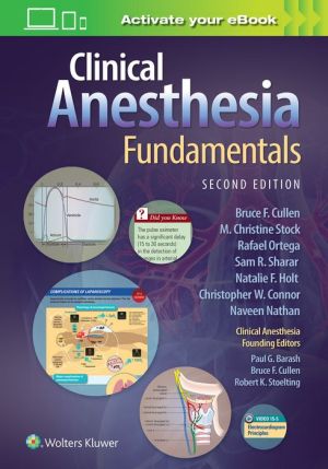 Clinical Anesthesia Fundamentals: Print + Ebook with Multimedia, 2e
