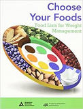 Choose Your Foods: Food Lists for Weight Management**