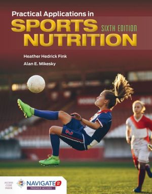 Practical Applications in Sports Nutrition, 6e**