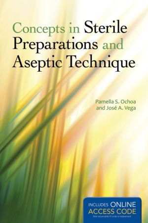 Concepts in Sterile Preparations and Aseptic Technique