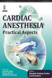 Cardiac Anesthesia: Practical Aspects