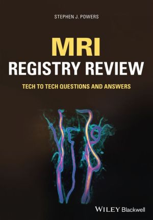 MRI Registry Review : Tech to Tech Questions and Answers
