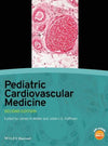 Pediatric Cardiovascular Medicine, 2e