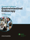 Successful Training in Gastrointestinal Endoscopy**