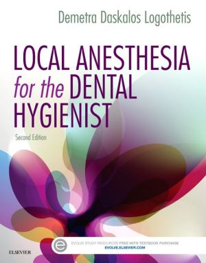Local Anesthesia for the Dental Hygienist, 2nd Edition**
