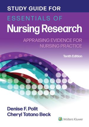 Study Guide for Essentials of Nursing Research: Appraising Evidence for Nursing Practice, 10e