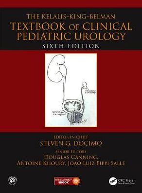 The Kelalis--King--Belman Textbook of Clinical Pediatric Urology, 6e